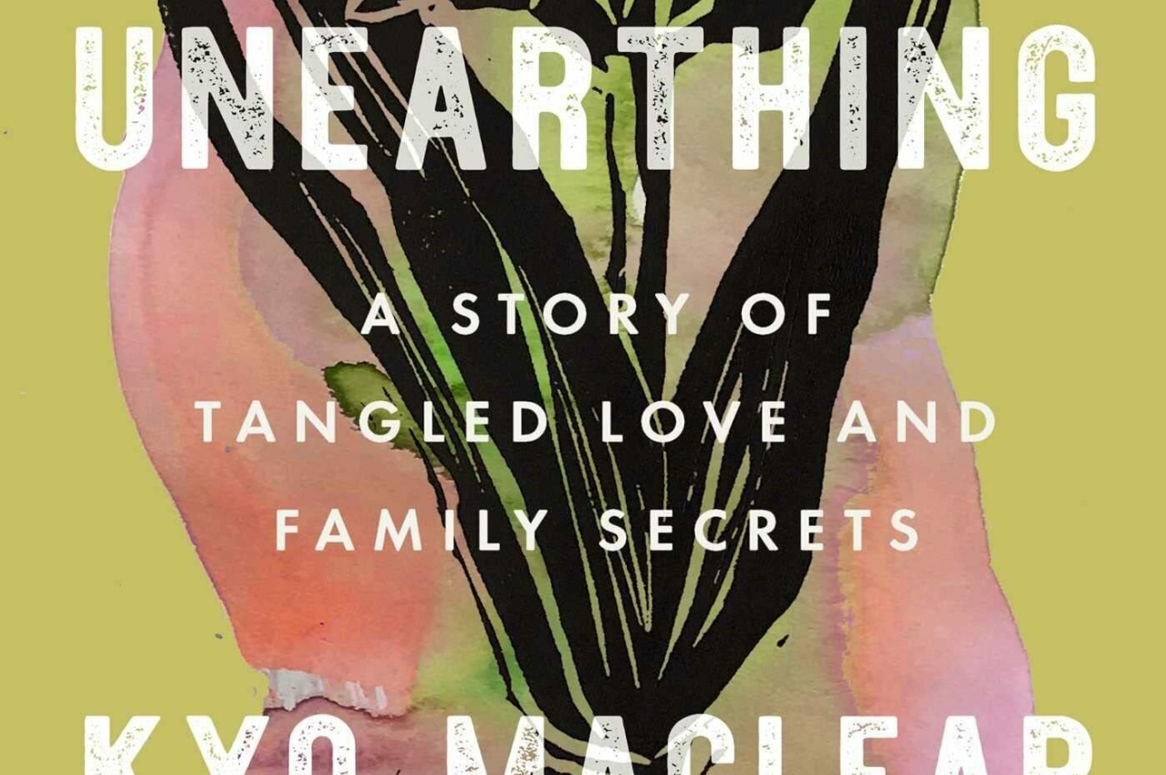 Unearthing: A Memoir About Family, Identity, and the Natural World